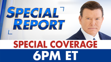 'Special Report' coverage of US strikes on Iranian nuclear sites at 6pm, ET - Fox News