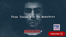 Radicalized with Sean Hannity" exclusively on Fox Nation - Fox News