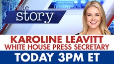 Press secretary Karoline Leavitt on 'The Story' at 3PM ET - Fox News