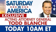 Acting Attorney General Todd Blanche on Saturday in America - Fox News