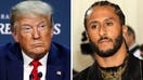 Trump: Kaepernick should get NFL contract offer 'if he deserves it'