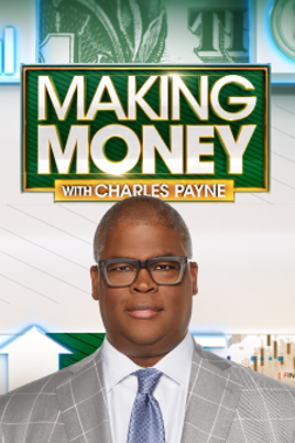 Making Money with Charles Payne - Fox Business Video