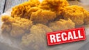 Chicken nuggets recalled due to risk of foreign object contamination