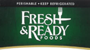 Fresh &amp; Ready Foods