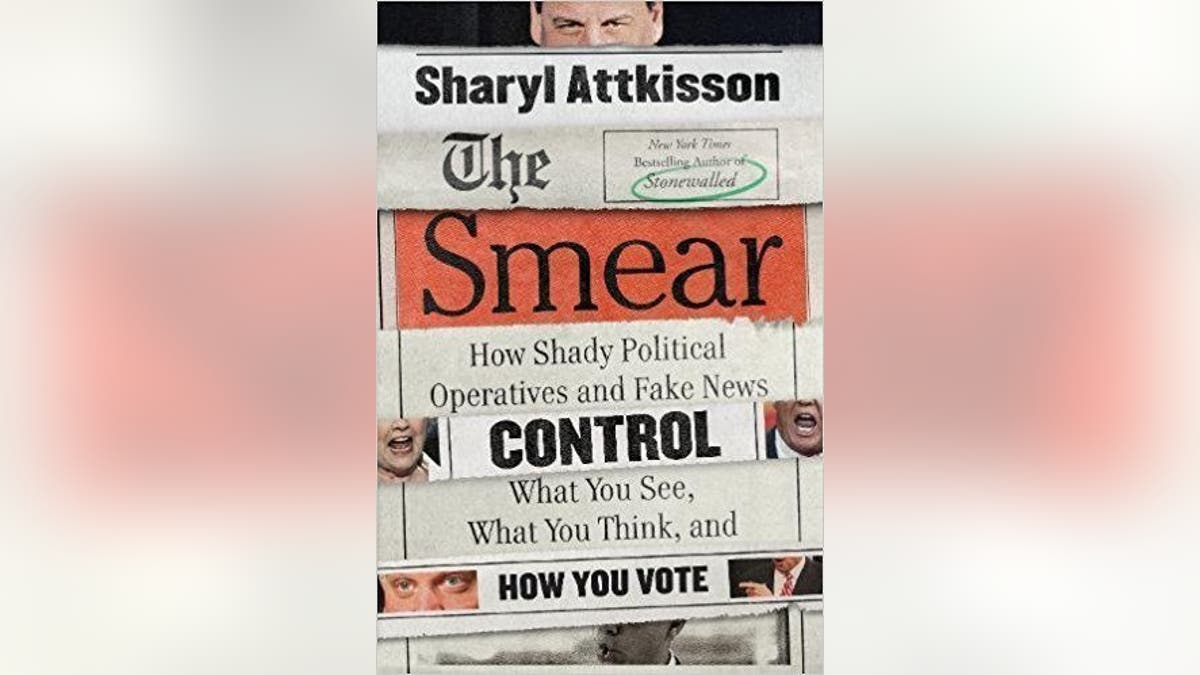 The Smear' by Sharyl Attkisson | Fox News