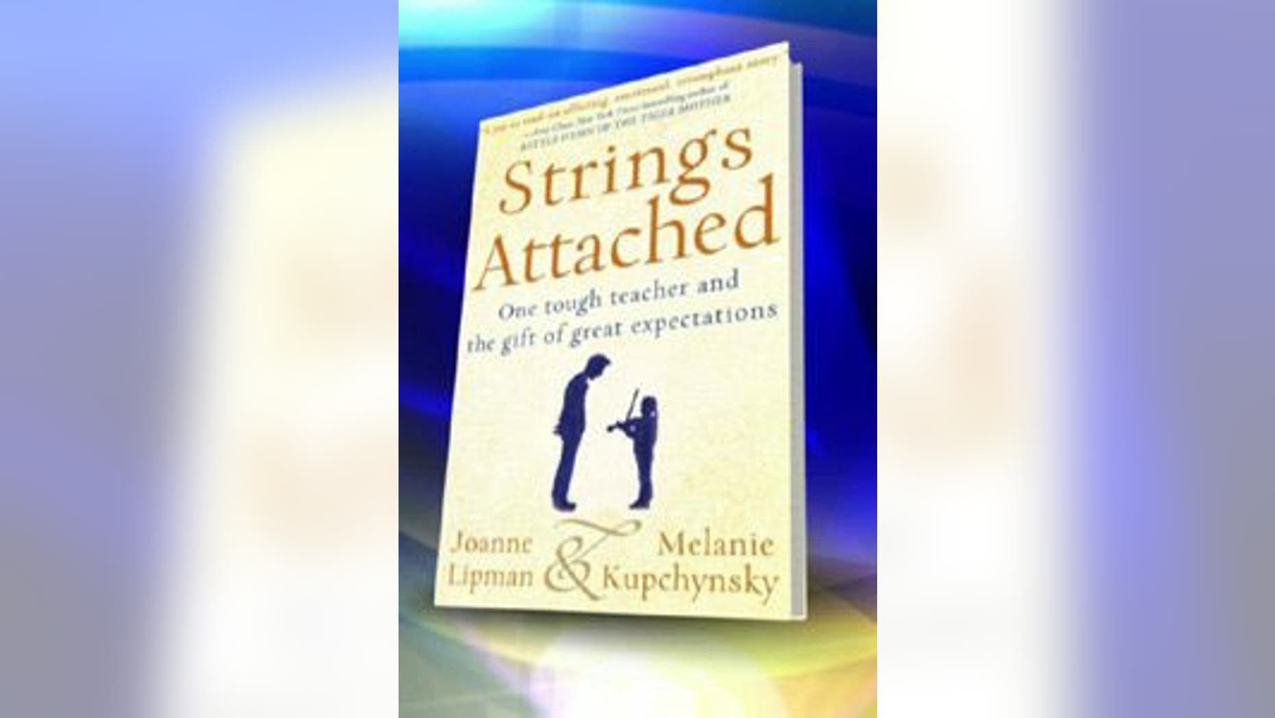 'Strings Attached' by Joanne Lipman and Melanie Kupchynsky Fox News