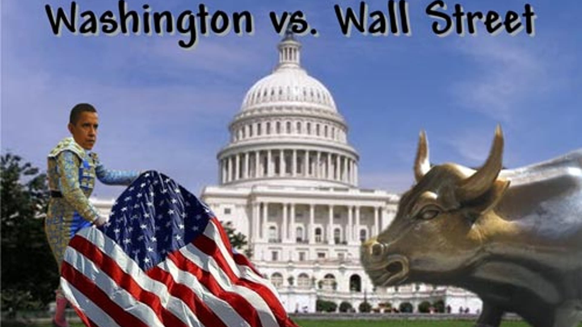 Washington vs. Wall Street. Who Will Win?