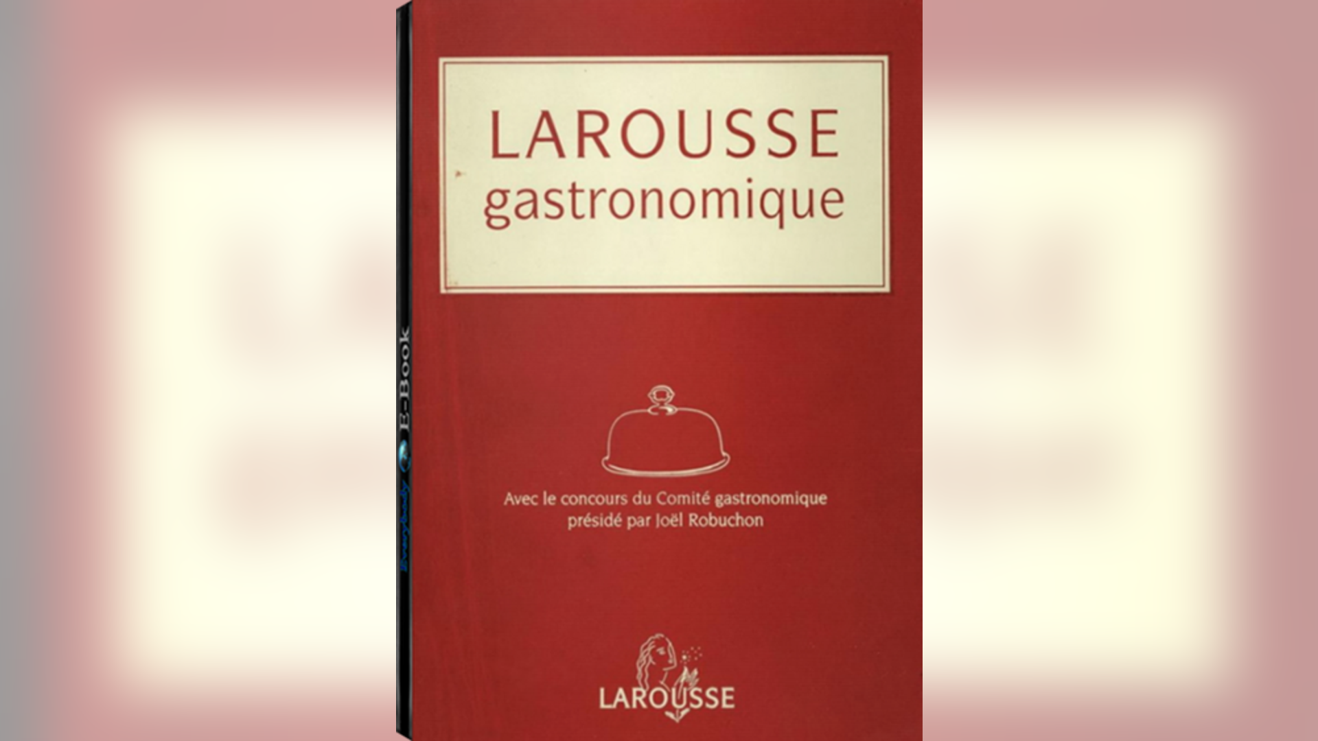 Larousse_Gastronomique