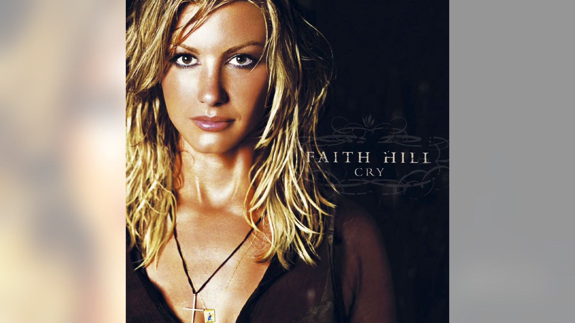 Faith Hill: 'Cry'