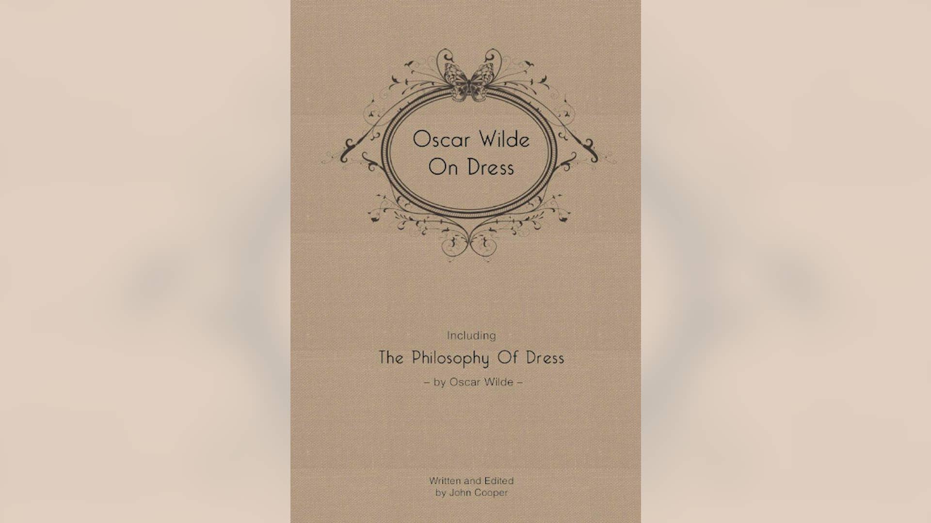 'Oscar Wilde on Dress' by John Cooper Oscar Wilde