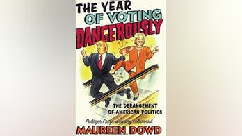 'The Year of Voting Dangerously' by Maureen Dowd