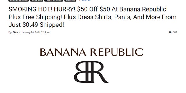 A coupon code posted to Dan's Deals promised $50 off any cart totaling $50 or more, but hours later customers say Banana Republic canceled their orders.