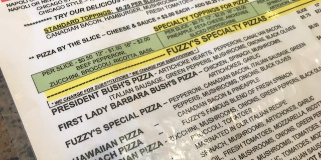 Fuzzy's Pizza named two pizzas for the Bushes--the most popular items on the menu.