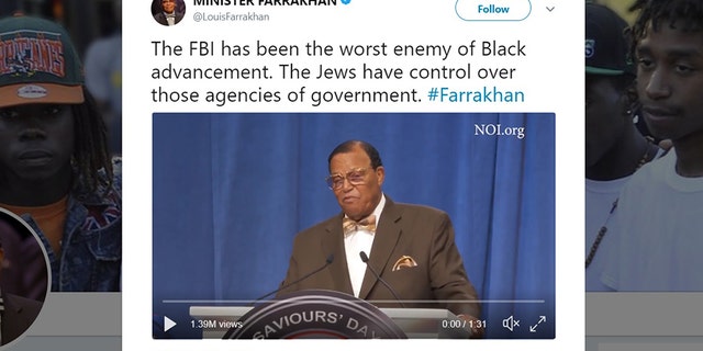 Farrakhan tweeted this week: "The FBI has been the worst enemy of Black advancement. The Jews have control over those agencies of government."