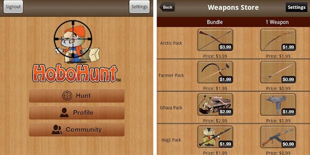 Buy the HoboHunt app, purchase weapons at the in game store, and start virtually killing the less fortunate, urges a new app available for Android-based mobile phones.