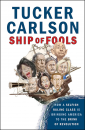 \'Ship of Fools: How a Selfish Ruling Class Is Bringing America to the Brink of Revolution\'