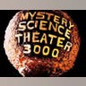 Mystery Science Theater 3000