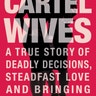 ‘Cartel Wives’ book cover