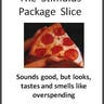 Pizza Slices We'd Like to See