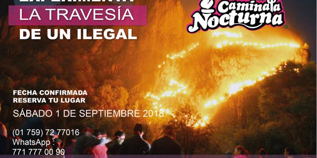 The "Caminata Nocturna," also known as the "Night Walk" to play the role of an illegal immigrant crossing the border.