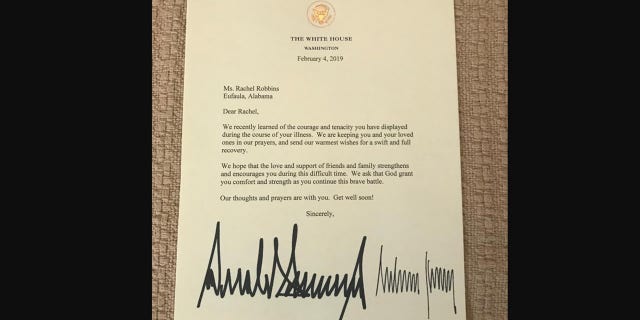 President Trump and First Lady Melania Trump signed a letter Rachel Robbins offering their prayer and support as she battles a cancerous brain tumor.