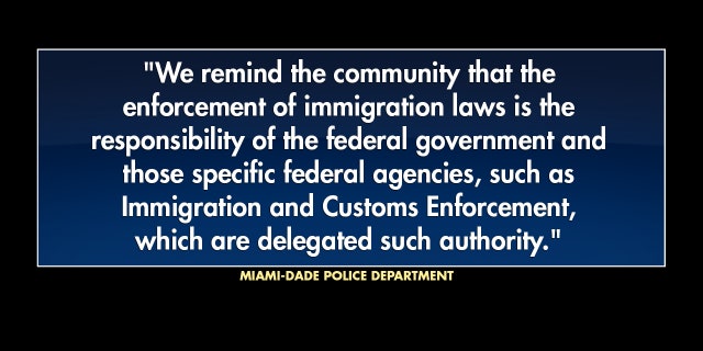 The Miami-Dade police department gave a statement to Fox News in response to the anti-sanctuary city bill