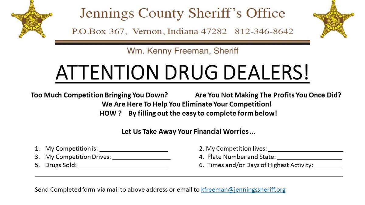The sheriff's office encouraged drug dealers to rat out the fellow drug dealers to stifle their profits.