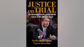 'Justice on Trial: The Kavanaugh Confirmation and the Future of the Supreme Court' by Mollie Hemingway and Carrie Severino