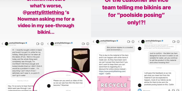 Representatives for PrettyLittleThing apologized, but told her this kind of thing "can happen" with the company's "poolside posing" offerings.
