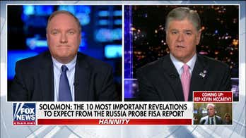 John Solomon: DOJ watchdog's FISA report will have '6 to 12 findings of wrongdoing'