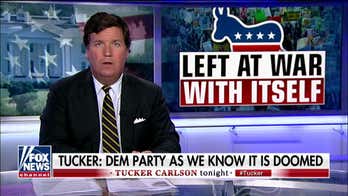 Tucker Carlson on Democrats' divisive politics: 'Every revolution eats itself'