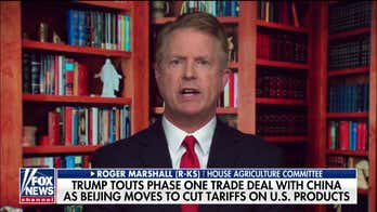 Rep. Roger Marshall: President Trump's trade deals will ensure long-term success for America's farmers