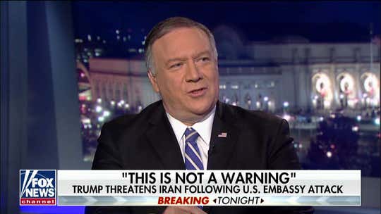 Pompeo: US will hold Iran 'accountable' for any 'malign activity,' after Baghdad embassy attack