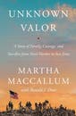 'Unknown Valor: A Story of Family, Courage, and Sacrifice from Pearl Harbor to Iwo Jima'