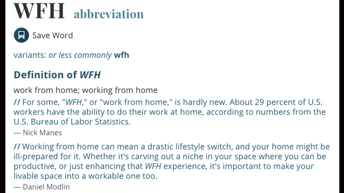 Merriam-Webster’s latest lingo includes the addition of the term WFH, an abbreviation for “work from home,” which has become a new reality for many.
