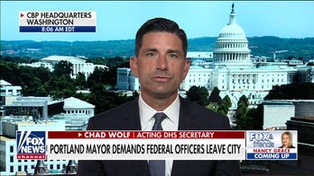 Acting DHS secretary hits back at Portland mayor's 'completely irresponsible' claim that feds are 'escalating' unrest