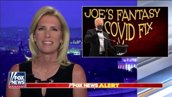 Joe Biden and Democrats are pushing a 'fantasy COVID fix,' Ingraham says
