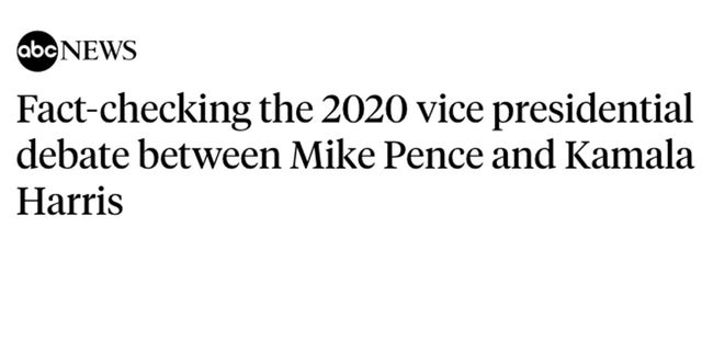 ABC News promised to fact check “what both candidates said” and went on to examine only Vice President Mike Pence’s comments.