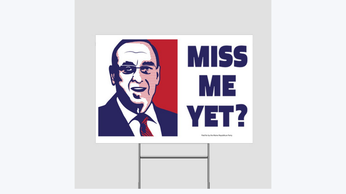 Yard signs with a photo of former Gov. Paul LePage and the caption "Miss Me Yet?" that have been available on the Maine GOP's website for more than a year and a half.