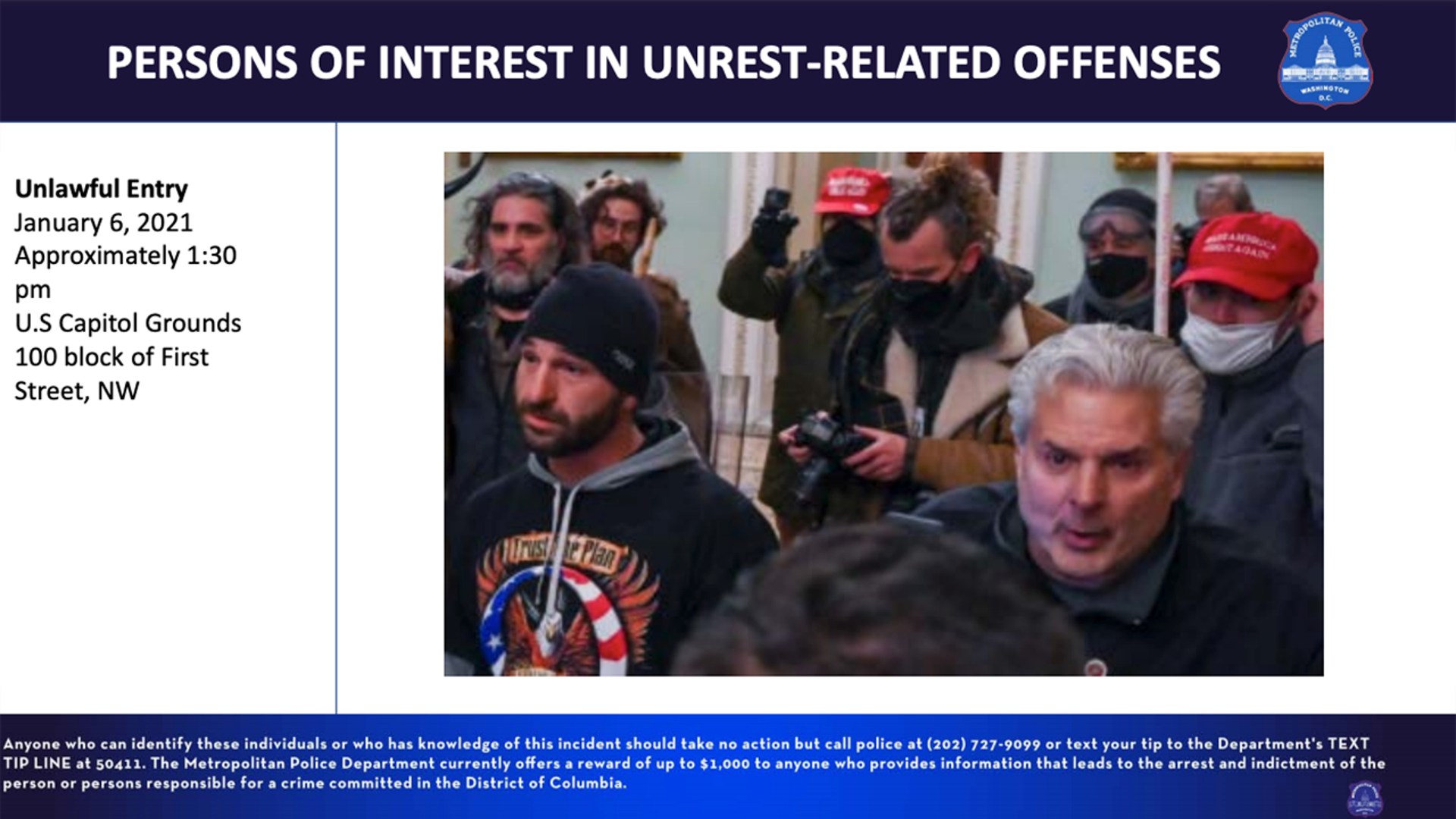 Unlawful Entry January 6, 2021, approximately 1:30 pm U.S Capitol Grounds 100 block of First Street, NW