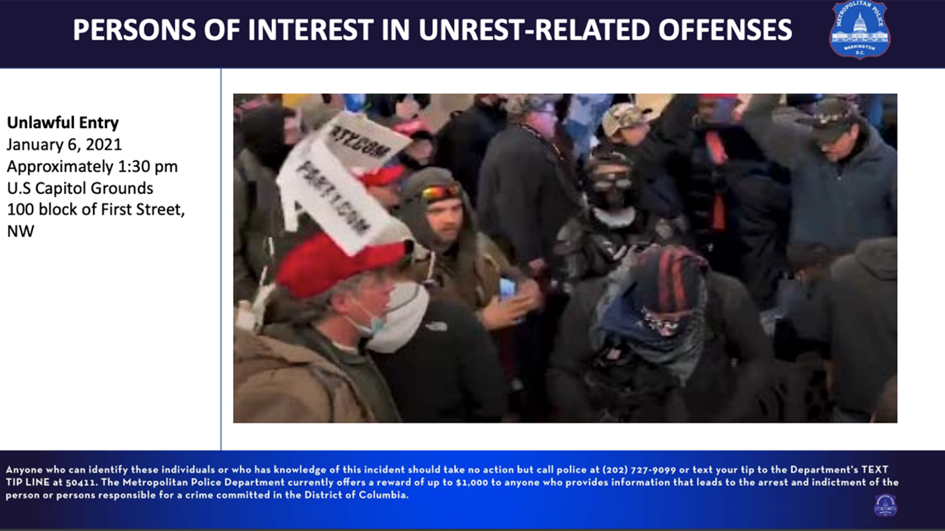 Unlawful Entry January 6, 2021, approximately 1:30 pm U.S Capitol Grounds 100 block of First Street, NW