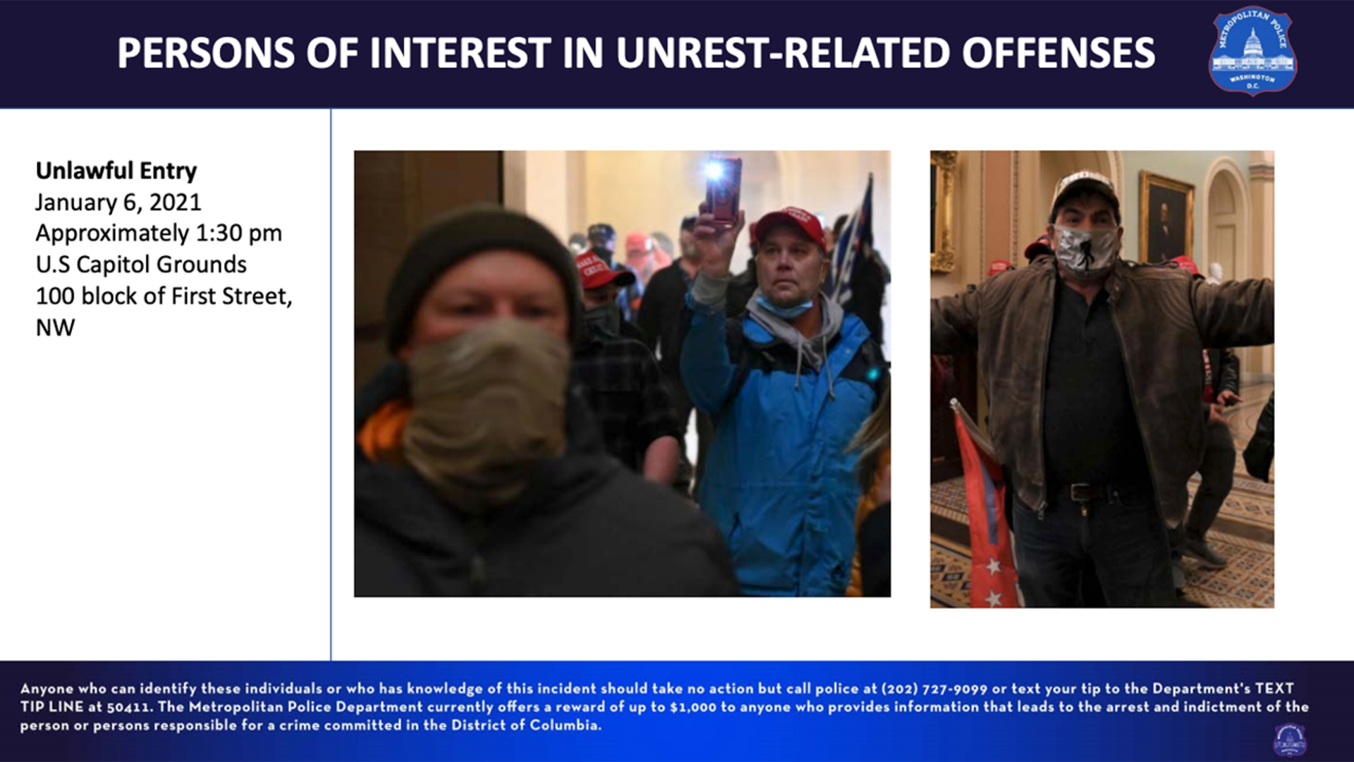 Unlawful Entry January 6, 2021, approximately 1:30 pm U.S Capitol Grounds 100 block of First Street, NW