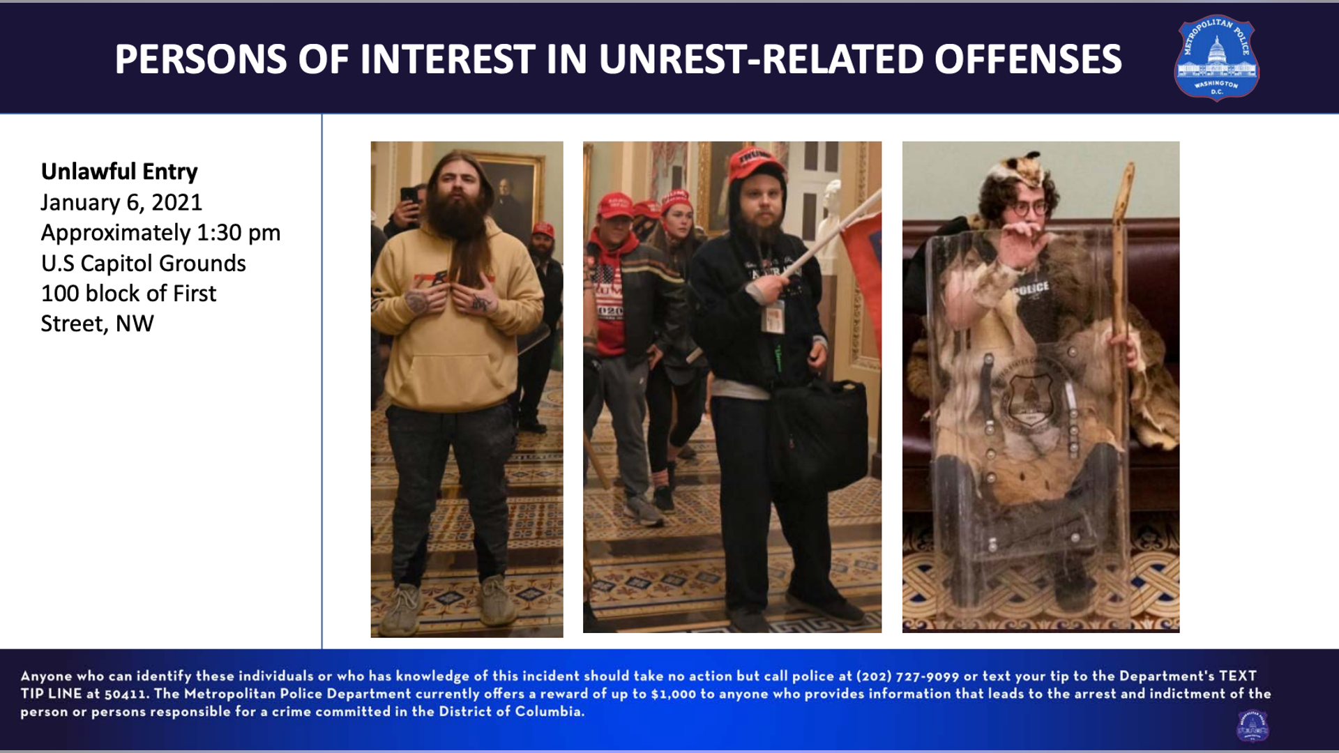 Unlawful Entry January 6, 2021, approximately 1:30 pm U.S Capitol Grounds 100 block of First Street, NW