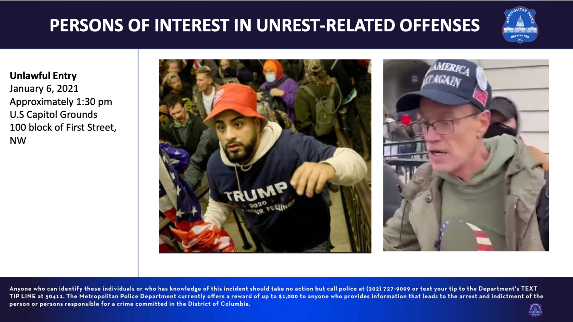 Unlawful Entry January 6, 2021, approximately 1:30 pm U.S Capitol Grounds 100 block of First Street, NW