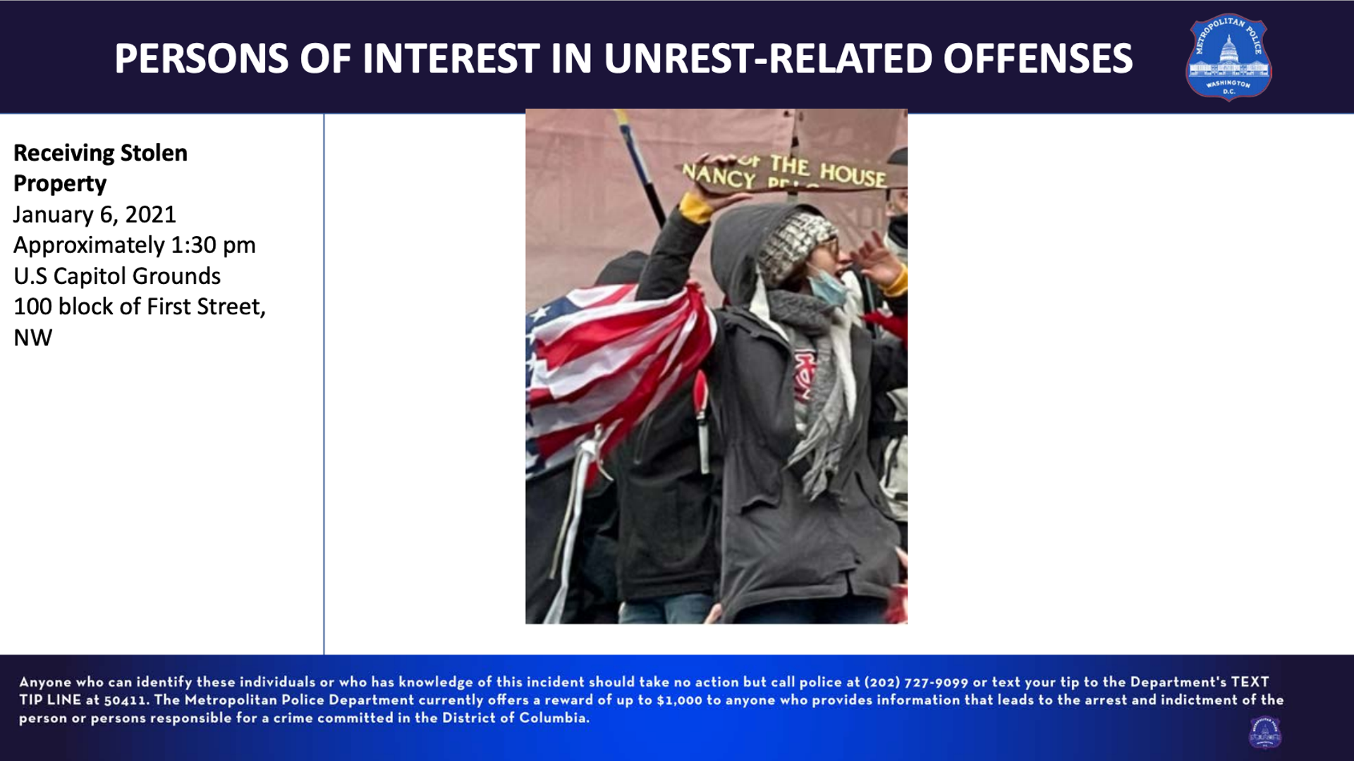 Unlawful Entry January 6, 2021, approximately 1:30 pm U.S Capitol Grounds 100 block of First Street, NW