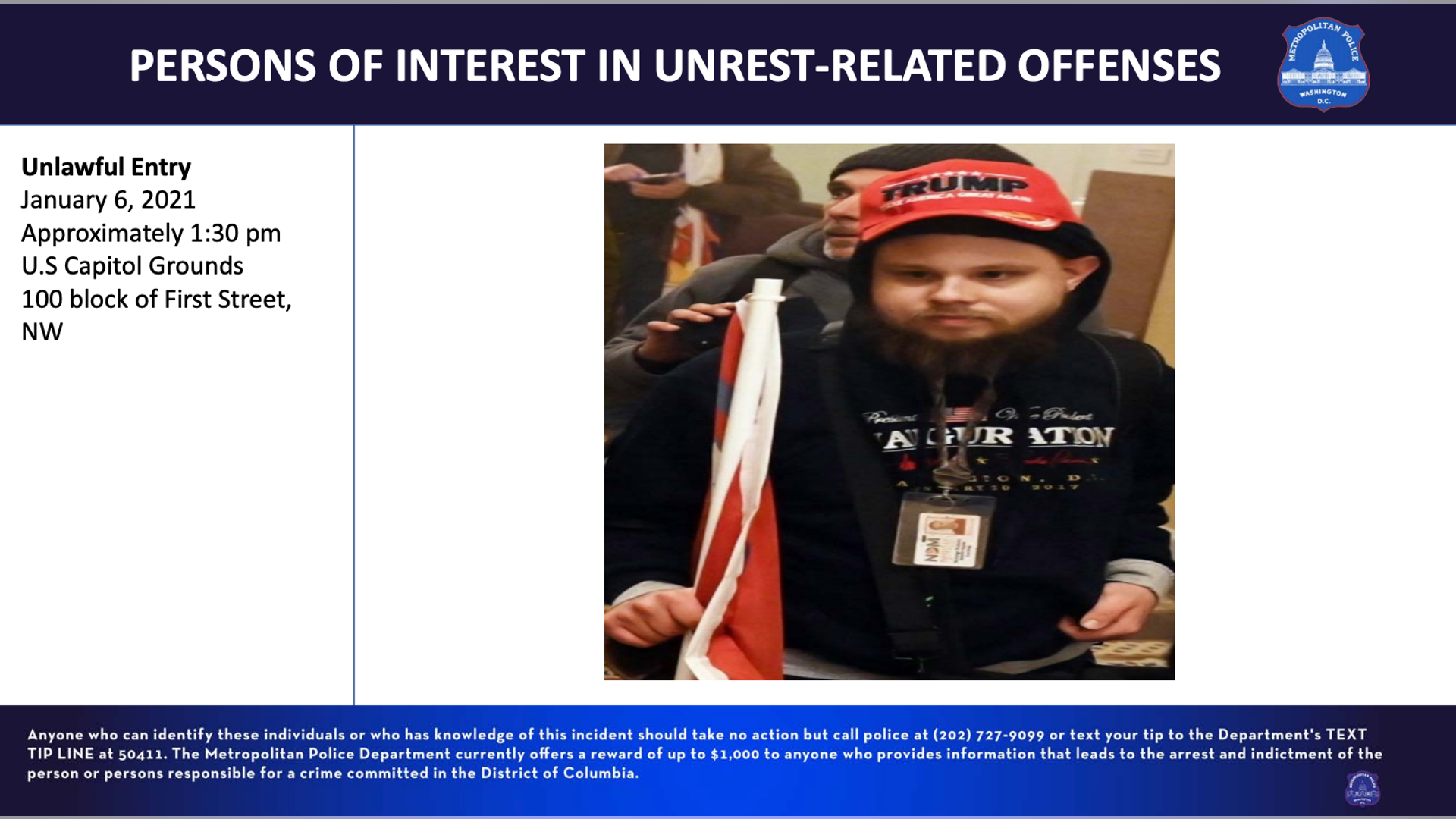 Unlawful Entry January 6, 2021, approximately 1:30 pm U.S Capitol Grounds 100 block of First Street, NW