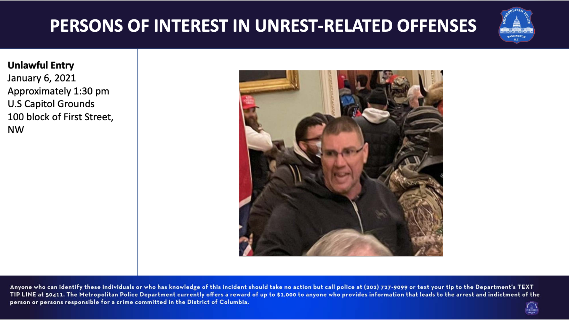 Unlawful Entry January 6, 2021, approximately 1:30 pm U.S Capitol Grounds 100 block of First Street, NW