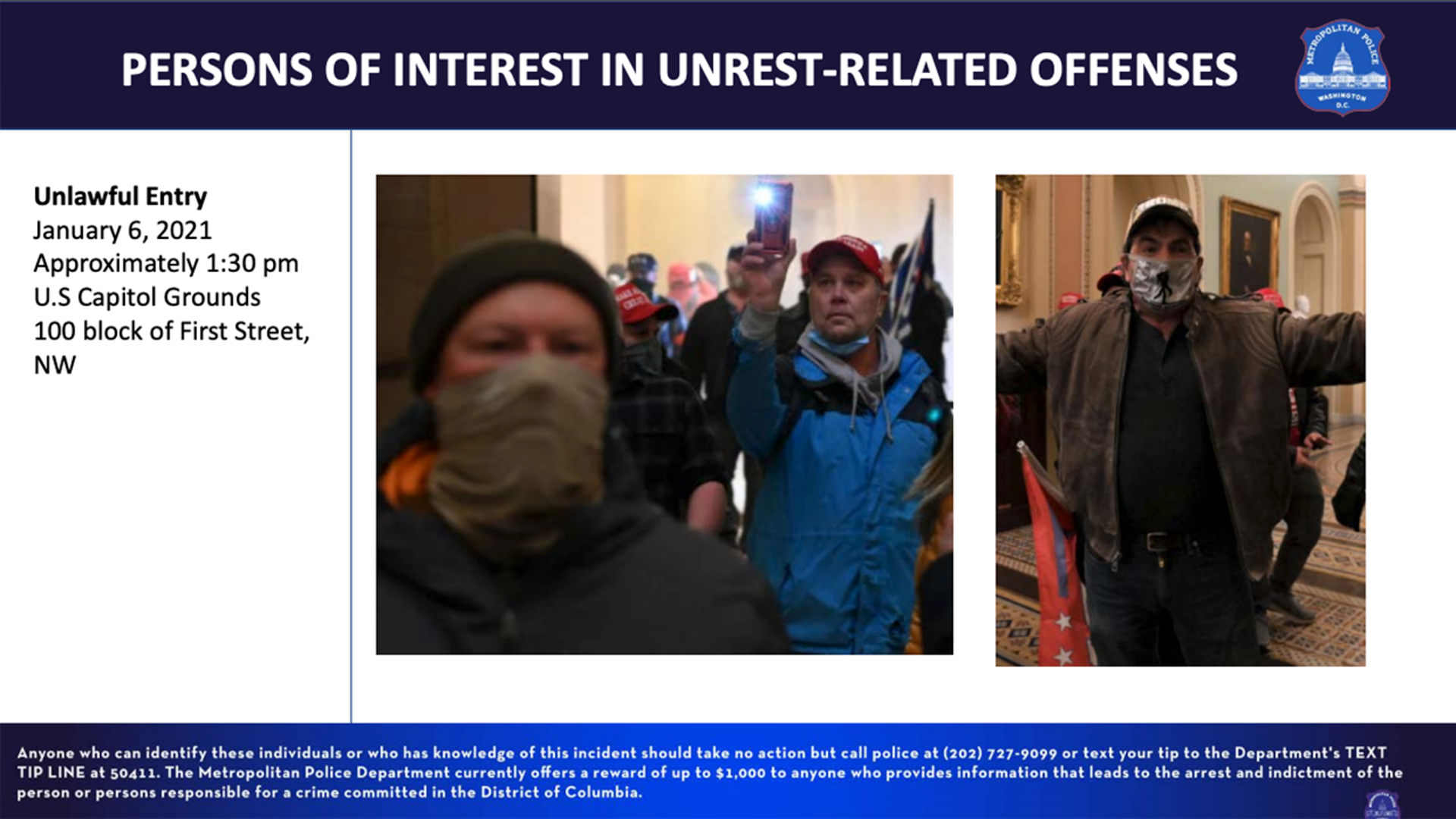 Unlawful Entry January 6, 2021, approximately 1:30 pm U.S Capitol Grounds 100 block of First Street, NW