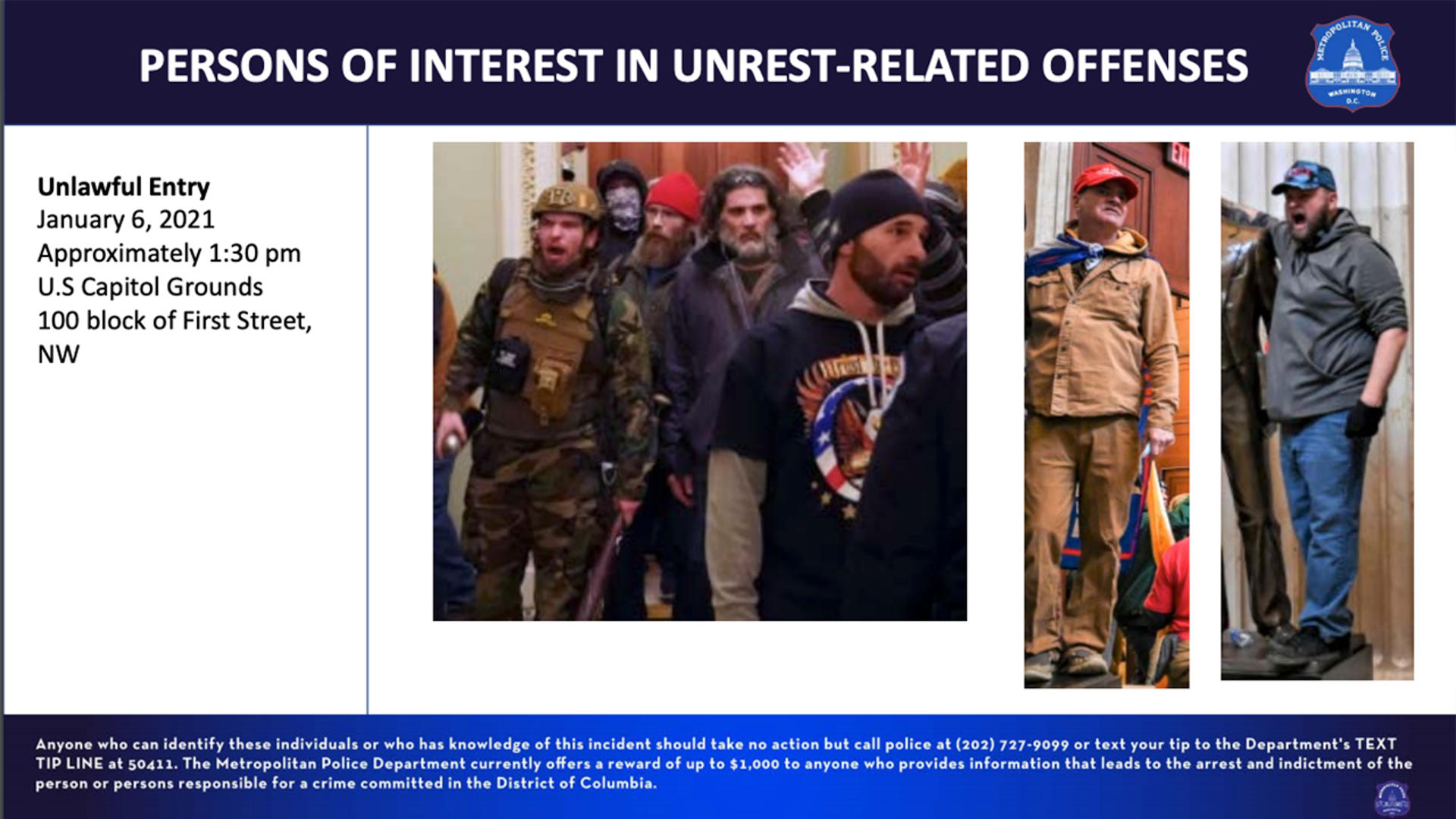 Unlawful Entry January 6, 2021, approximately 1:30 pm U.S Capitol Grounds 100 block of First Street, NW