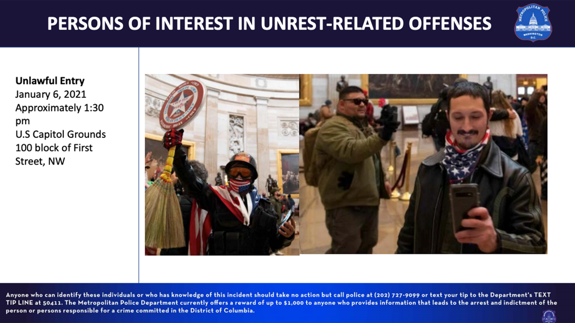 Unlawful Entry January 6, 2021, approximately 1:30 pm U.S Capitol Grounds 100 block of First Street, NW